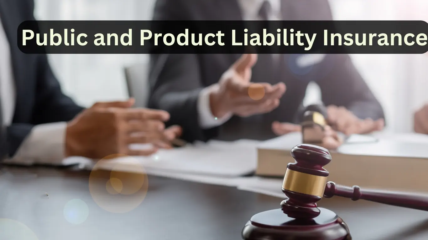 Public and Product Liability Insurance