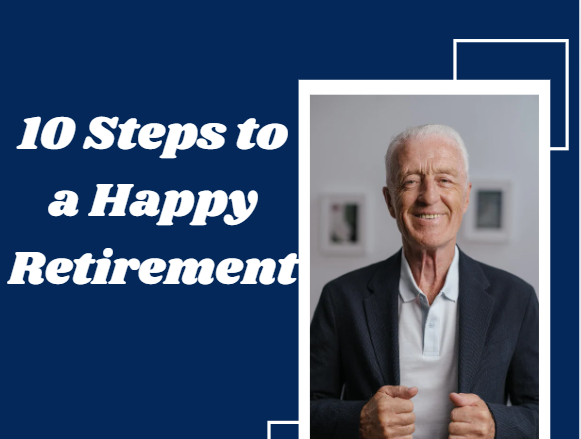 10 Steps to a Happy Retirement