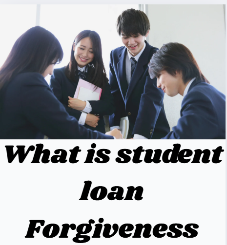 What is student loan Forgiveness