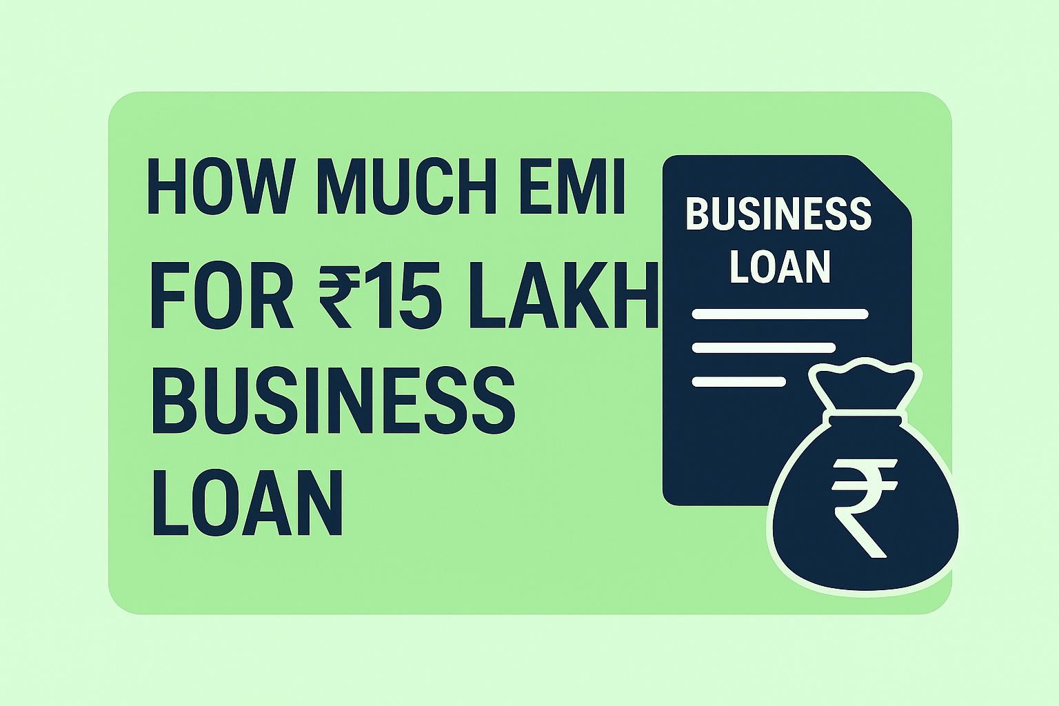 How Much EMI for 15 Lakh Business Loan?