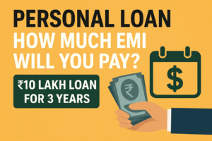 Personal Loan: How Much EMI Will You Pay on a ₹10 Lakh Loan for 3 Years