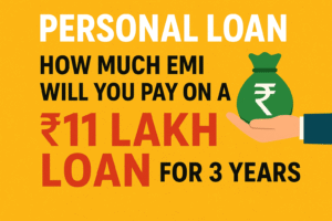Personal Loan: How Much EMI Will You Pay on a ₹11 Lakh Loan for 3 Years